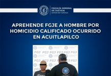 Aprehende FGJE a hombre por homicidio calificado ocurrido en Acuitlapilco