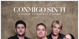 Matisse y Cristian Castro anuncian colaboración con la balada inédita “Conmigo sin ti”